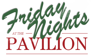 Friday Night at the Pavilion